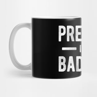 Pretend I'm a Bad Girl 3 Mug